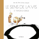Sens de la vis (Le), t. 02 [ancienne édition]